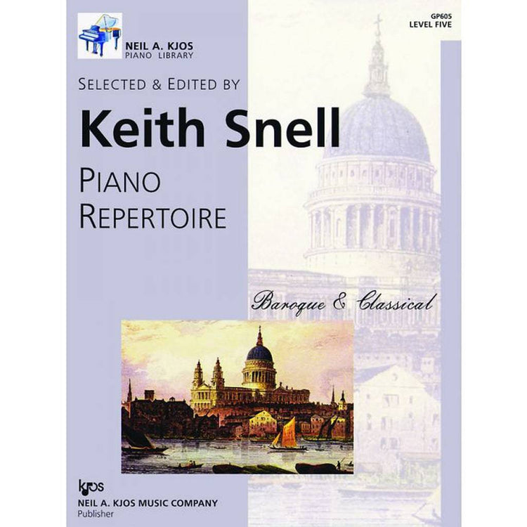 Keith Snell - Piano Repertoire: Baroque & Classical