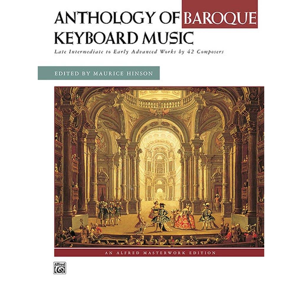 Anthology of Baroque Keyboard Music Late Intermediate to Early Advanced Works by 42 Composers - Irvine Art And Music