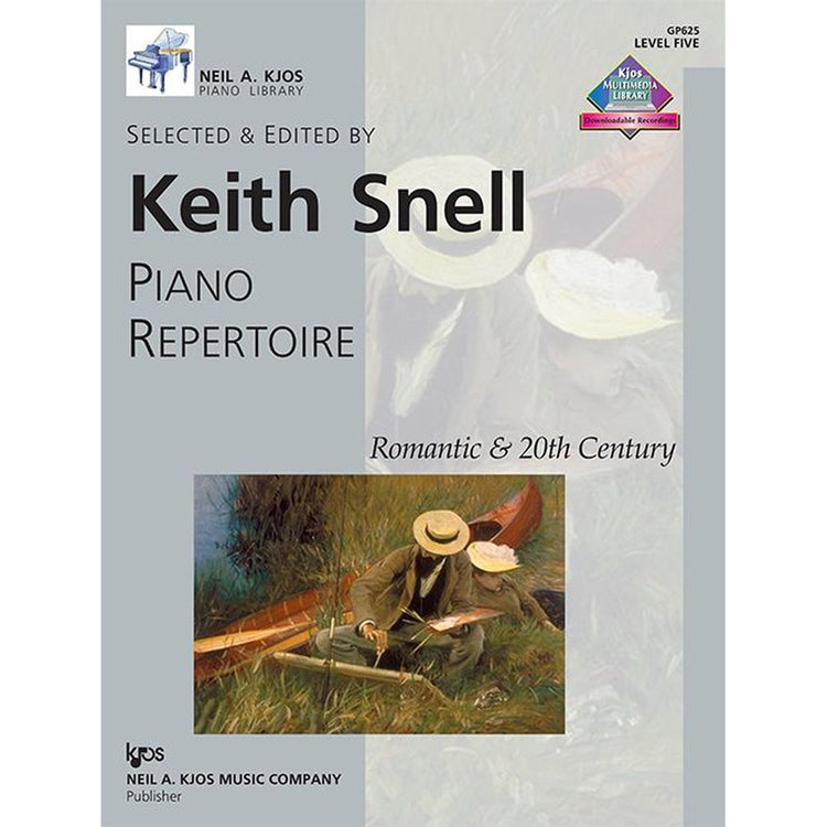 Keith Snell - Piano Repertoire: Romantic & 20th Century